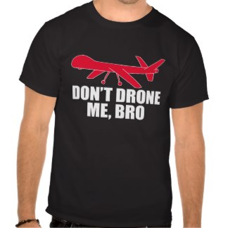 Camiseta Don't Drone Me, Bro