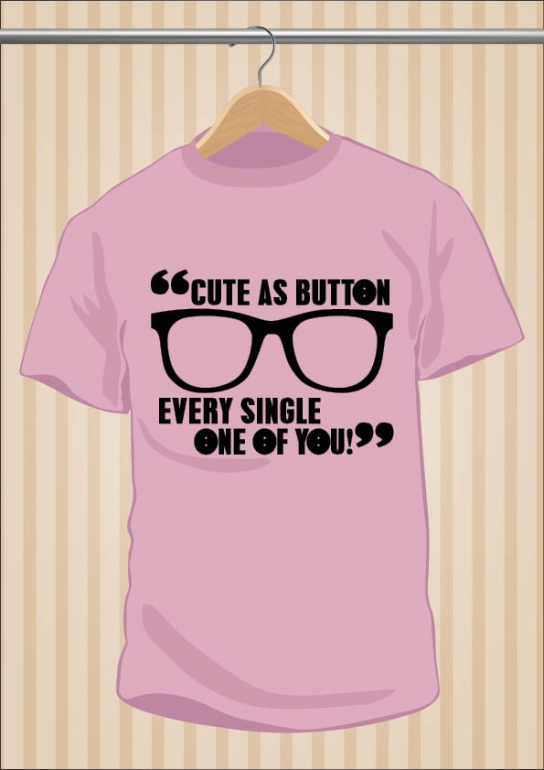 Camiseta Cute As Button Every Single One Of You - UppStudio